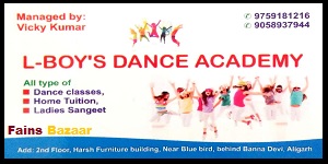 L-BOY'S DANCE ACADEMY | TOP DANCE ACADEMY CLASSES IN ALIGARH-FAINS BAZAAR