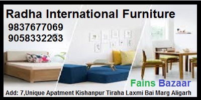 Radha International Furniture | TOP FURNITURE IN ALIGARH-FAINS BAZAAR