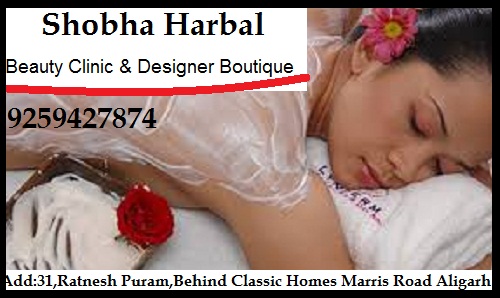 SHOBHA HARBAL | BEST BEAUTY CLINIC & DESIGNER BOUTIQUE | ALIGARH-FAINS BAZAAR