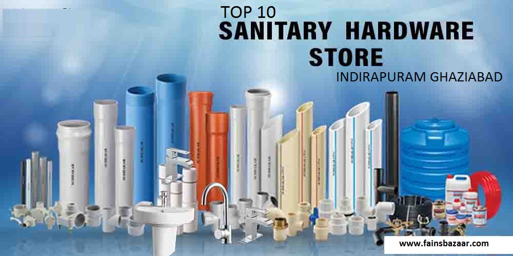 TOP 10  SANITARY SHOPS INDIRAPURAM| INDIRAPURAM GHAZIABAD SANITARY SHOP |UP|